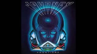 Journey  Frontiers lyrics HQ Sound [upl. by Senn]