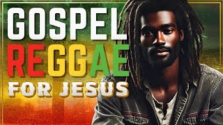 Gospel Reggae Playlist with Lyrics ✩ BEST 1hour Christian PRAISE amp WORSHIP music mix [upl. by Ahsinelg]