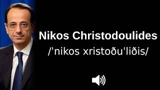 🇨🇾 How to pronounce Nikos Christodoulides [upl. by Merrielle439]