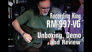 Recording King Resonator Guitar RM997VG  Unboxing Review and Demo [upl. by Eclud913]