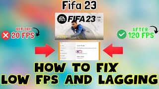 How to Fix Fifa 23 Low FPS  Lagging issue 2023 100 Working [upl. by Auqinaj]