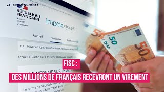 Fisc  Des Millions de Français Recevront un Virement [upl. by Eilyab]