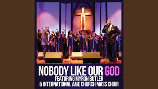 Nobody Like Our God feat Myron Butler [upl. by Morita]