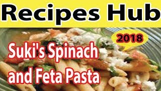 Sukis Spinach and Feta Pasta  Creamy SPINACH amp FETA CHEESE MOSTACCIOLI  Recipes Hub [upl. by Aicittel]