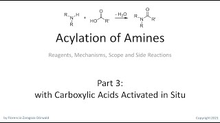 Acylation of Amines Part 3 In Situ Activation [upl. by Anilehs]