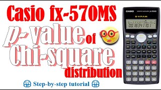 Chisquare Distribution  The pvalue Casio fx570MS fx991MS [upl. by Rehtul280]