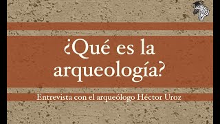 ¿QUÉ ES LA ARQUEOLOGÍA [upl. by Rich]