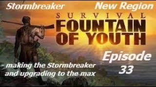 Survival Fountain of Youth Episode 33 Stormbreaker [upl. by Anirba]