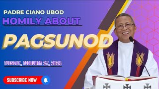 Fr Ciano Homily about PAGSUNOD  02272024 [upl. by Sivehc]