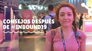 Consejos de nuestra COO Claudia Yévenes después de vivir Inbound19 [upl. by Novart]