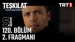 Teşkilat 120 bölüm 2 Fragmanı trt1 [upl. by Archangel302]