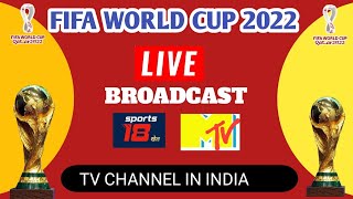 Sports 18 officially Live broadcast FIFA world cup 2022 in India  FIFA Broadcast Update [upl. by Ileek]