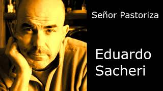 quotSeñor Pastorizaquot de Eduardo Sacheri  por Alejandro Apo [upl. by Zaslow]