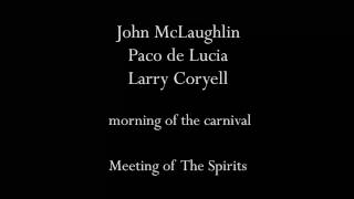 John McLaughlin  Paco de Lucia  Larry Coryell  morning of the carnival [upl. by Thin38]