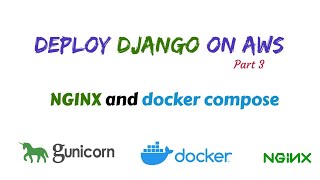 Django deployment using Nginx and docker compose  Django AWS deployment part 3 [upl. by Bogie]