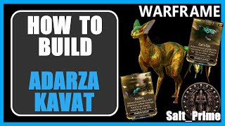 Adarza Kavat  How to Build  Warframe  2024 [upl. by Felisha338]