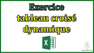 Exercice tableau croisé dynamique pdf avec corrigé [upl. by Aiekahs]