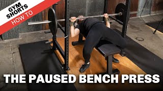 Paused Bench Press Gym Shorts How To [upl. by Tsiuqram]