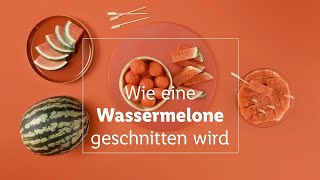 Wassermelone richtig schneiden Reife erkennen amp dekorativ schneiden [upl. by Novikoff565]