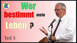 Wer bestimmt mein Leben  Teil 3 [upl. by Sansbury]