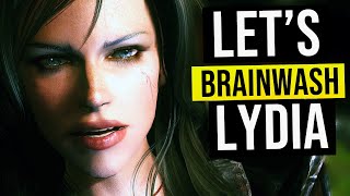 Skyrim but we BRAINWASH Lydia Into becoming a Stormcloack [upl. by Elie]