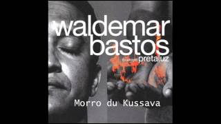 Waldemar Bastos  Morro du Kussava [upl. by Trammel]