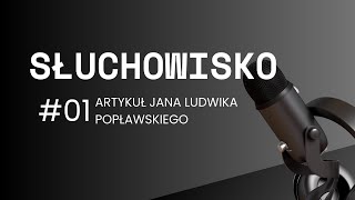 Słuchowisko Jan Ludwik Popławski [upl. by Livesay]