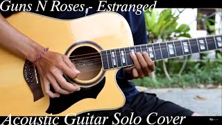 Guns N Roses  Estranged  Acoustic Guitar Solo Cover [upl. by Lombardy191]