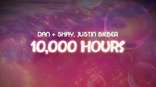 dan  shay justin bieber ✨ 10000 hours ✨  lyrics [upl. by Nosnej141]