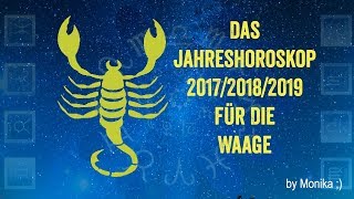 Das Jahreshoroskop 201720182019 für den SKORPION von Monika [upl. by Llednar]