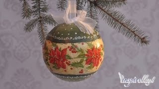 Decoupage krok po kroku  duża bombka styropianowa [upl. by Enelyk994]