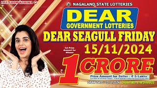 DEAR GOVERNMENT LOTTERIES DEAR 8 PM SEAGULL FRIDAY DRAW DATE 15112024 LIVE FROM KOHIMA [upl. by Arodasi372]