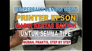 Cara Cepat Memperbaiki Printer Epson Yang Menarik Kertas Lebih dari Satu [upl. by Kcirdled690]