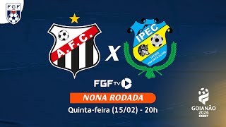 Ao vivo  Anápolis FC X Iporá EC  Campeonato Goianão 2024 [upl. by Catrina]