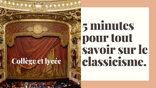 5 minutes pour tout savoir sur un mouvement littéraire  le Classicisme [upl. by Philender]