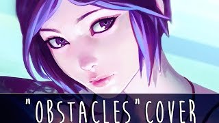 ♫ Life is Strange  Obstacles COVER [upl. by Etnecniv]