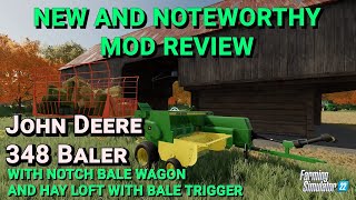 John Deere 348 Square Baler amp Bale Wagon amp Bale loading Hay Loft  Mod Review  Farming Simulator 22 [upl. by Bergman]