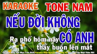 Nếu Đời Không Có Anh Karaoke Tone Nam Nhạc Sống  Phối Mới Dễ Hát  Nhật Nguyễn [upl. by Limber]