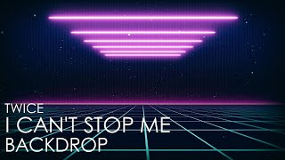 TWICE I CANT STOP ME Video Background [upl. by Pratt]