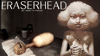 ERASERHEAD  David Lynchs Surreal Horror Masterpiece Gets Remade in PlayStation Dreams [upl. by Hcirteid]