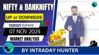 Nifty amp Banknifty Analysis  Prediction For 07 NOV 2024 [upl. by Bogart]