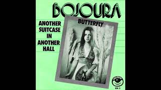 Bojoura  Butterfly 1977 [upl. by Veator500]