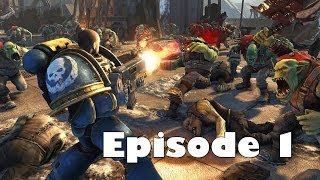 Lets Play  Warhammer 40000  Space Marines  Episode 1  FR amp HD [upl. by Nnayllas883]