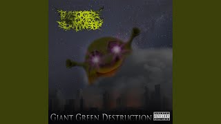 Giant Green Destruction feat Greg Gilbert [upl. by Leinahtam]