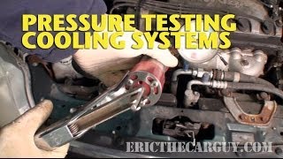 Pressure Testing Cooling Systems EricTheCarGuy [upl. by Paloma426]