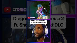 Fu Shows Next DLC  Dragon Ball Xenoverse 2 [upl. by Abbotsun]