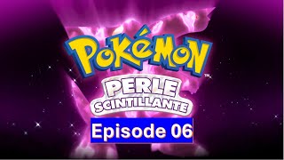 Pokémon Perle Scintillante  Episode 06 [upl. by Kapoor]