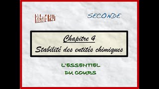 Chapitre 4  Stabilité des entités chimiques  Lessentiel du cours [upl. by Aeht]