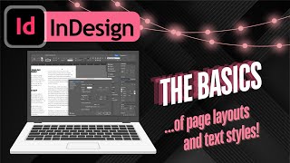 Beginner InDesign Tutorial  How to Design SMART Page Layouts  Best Practices [upl. by Einad805]