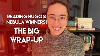 The Big WrapUp  Reading Hugo amp Nebula Winners [upl. by Elletsyrc]